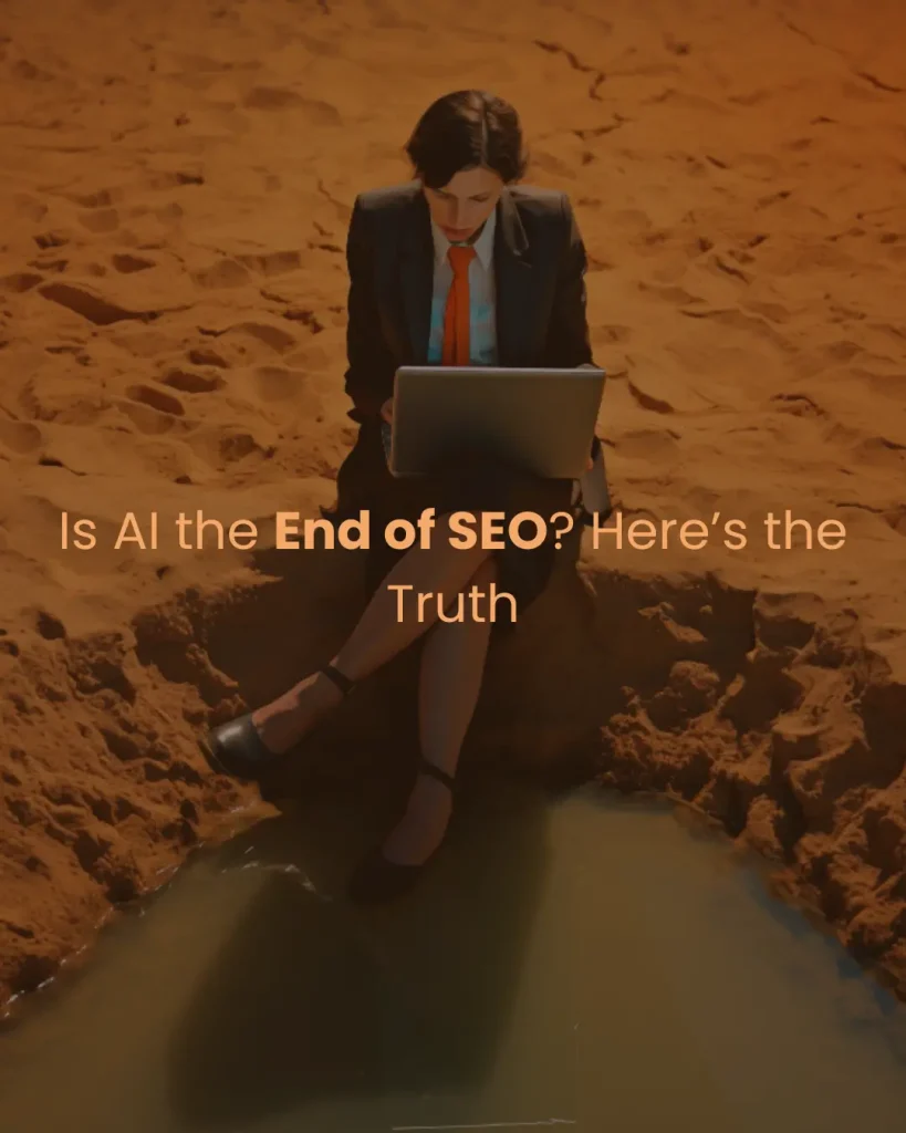 Is AI the End of SEO? Here’s the Truth