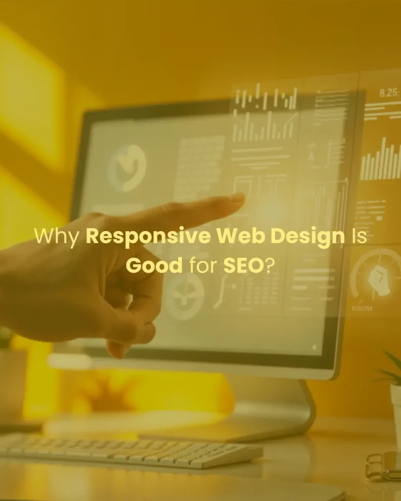 Why Responsive Web Design Is Good for SEO?