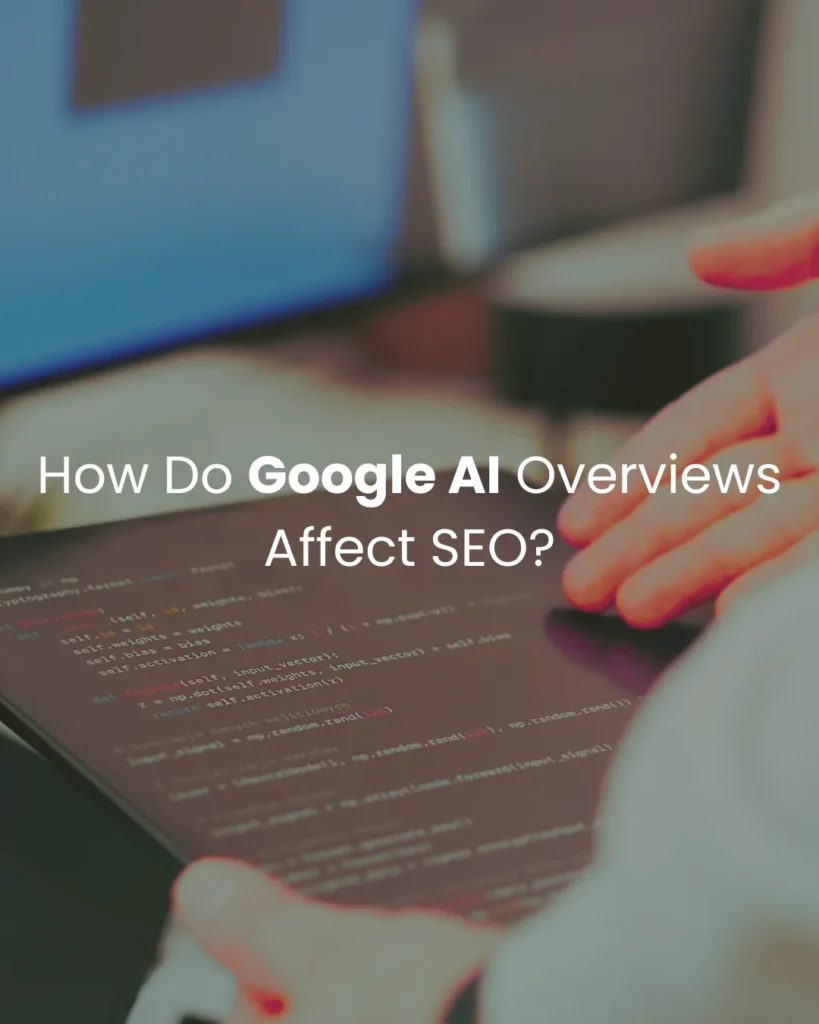 how-google-ai-overviews-affect-seo