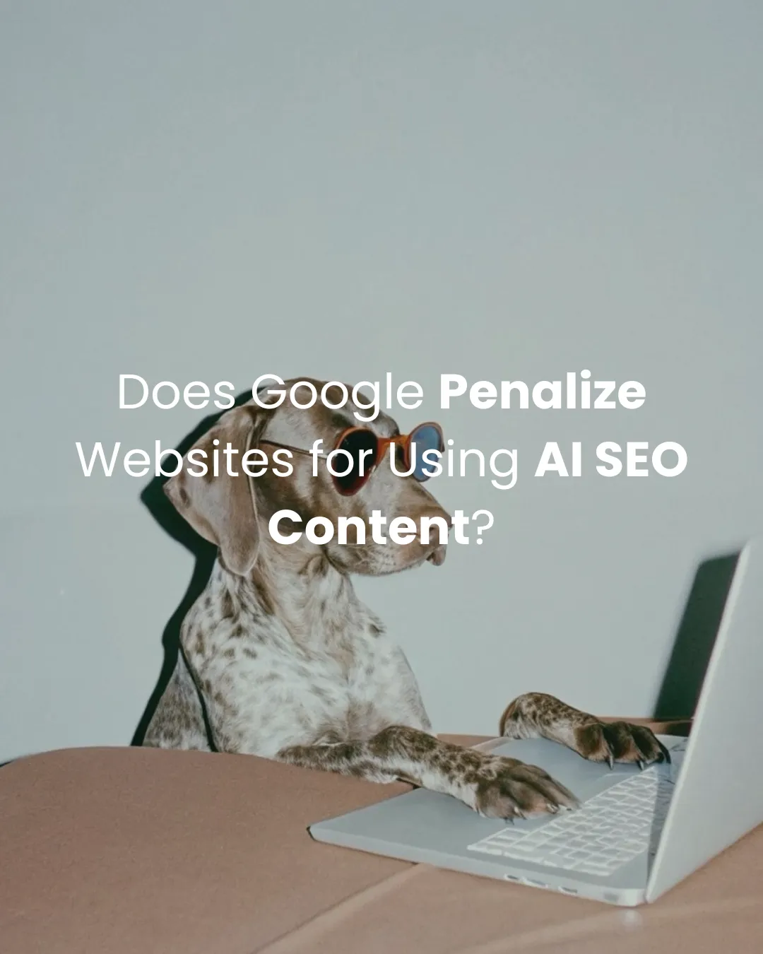 Does Google Penalize Websites for Using AI SEO Content?